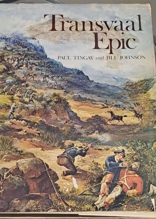 Transvaal Epic - P Tingay / J Johnson