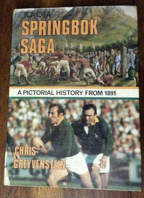 Springbok Saga (Toyota) - A Pictorial History from 1891 - Chris Greyvenstein - 2nd Edition 1981