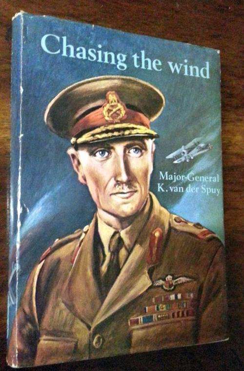 Chasing The Wind - Major-General van der Spuy - 1966 - 1st Edition