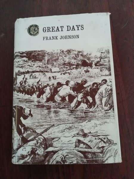 GREAT DAYS - Frank Johnson (Rhodesiana Reprint Library)