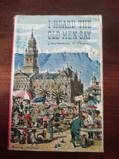 I HEARD THE OLD MEN SAY  - Lawrence G Green *first edition