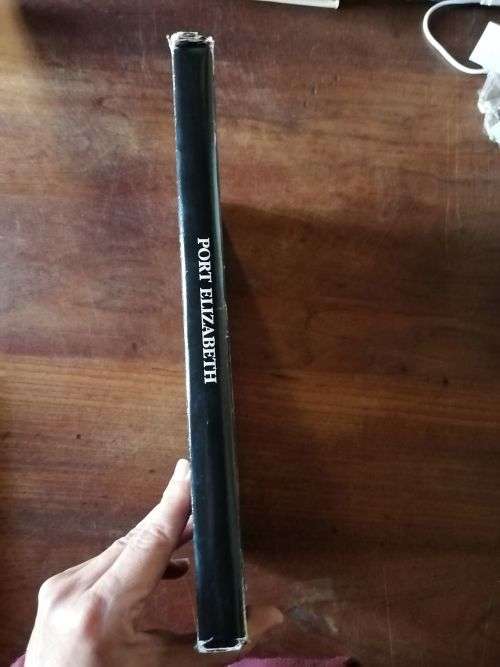 PORT ELIZABETH: A SOCIAL CHRONICLE TO THE END OF 1945 - Margaret Harradine