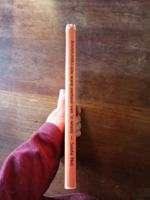 MANIKINIKI: DIE WARE VEHAAL VAN `N SEUN 1890-1903 - Santa Nel