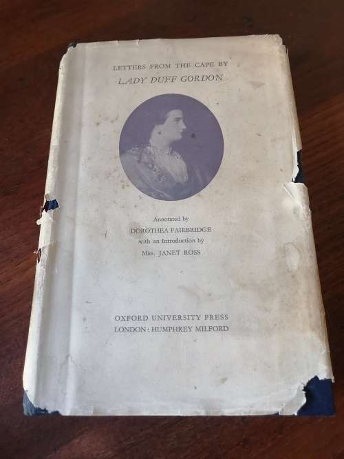 LETTERS FROM THE CAPE BY LADY DUFF GORDON - Annotated by Dorothea Fairbridge