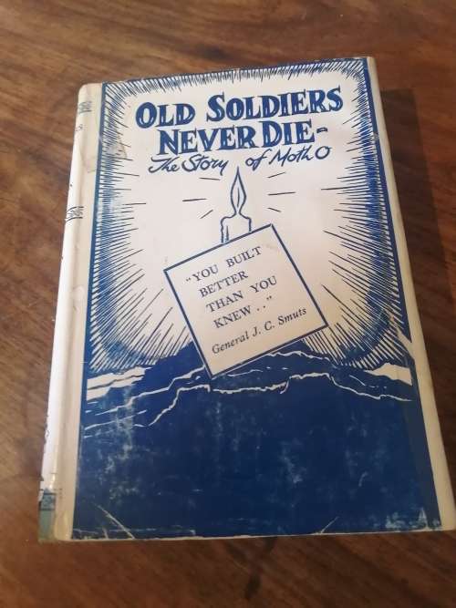 OLD SOLDIERS NEVER DIE: The Story of Moth O - CA Evendon