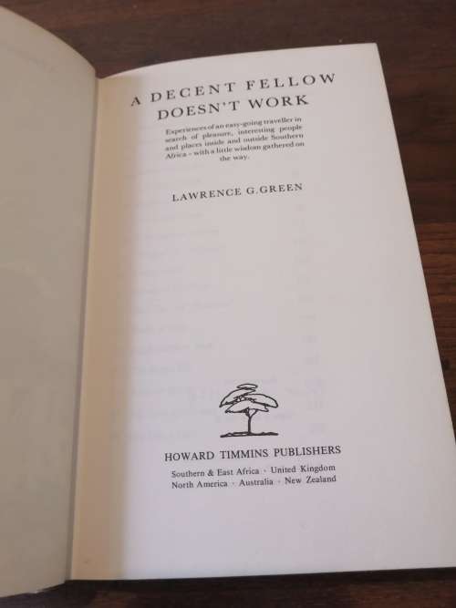 A DECENT FELLOW DOESN`T WORK - Lawrence G Green