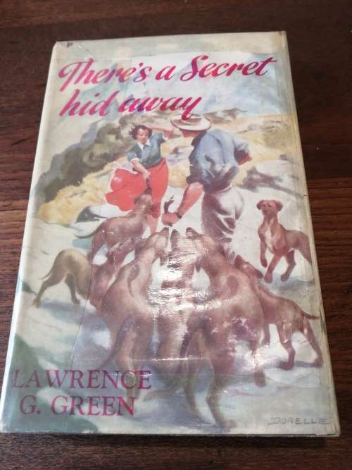 THERE`S A SECRET HID AWAY - Lawrence G Green *first edition