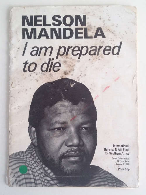 ***RESERVED FOR CHARLES*** NELSON MANDELA- I AM PREPARED TO DIE