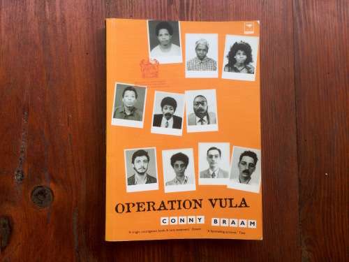 OPERATION VULA By Conny Braam (Apartheid - ANC - Sabotage - Freedom Fighters)