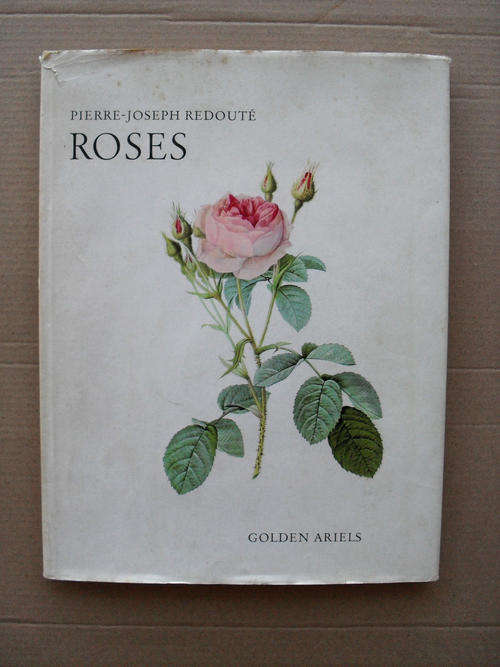 REDOUTE'S ROSES BY PIERRE-JOSEPH REDOUTE FORWARD BY EVA MANNERING (FREE POSTAGE)