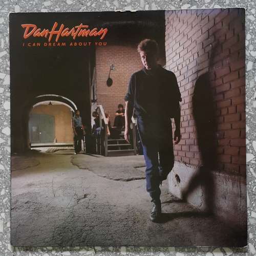 DAN HARTMAN - I CAN DREAM ABOUT YOU Vinyl, LP, Album Country: UK Released: 1984