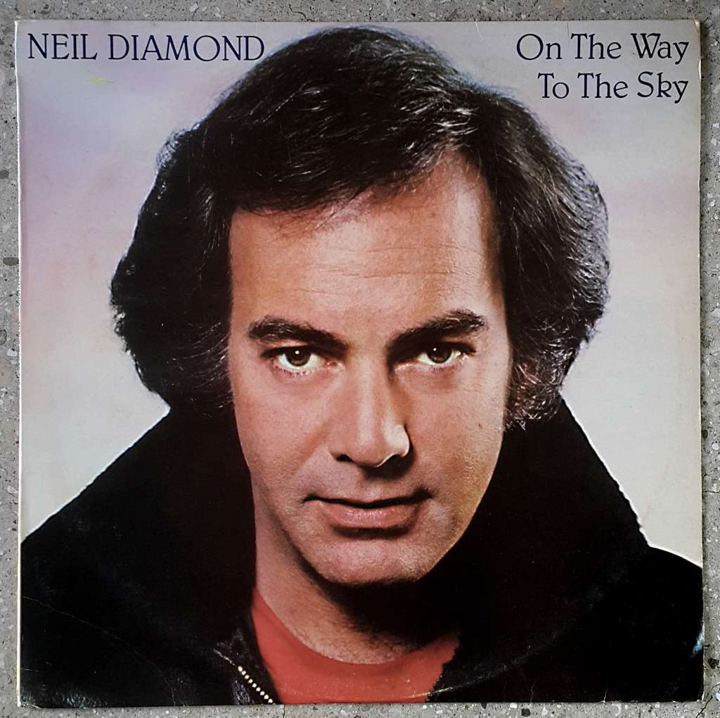 NEIL DIAMOND - ON THE WAY TO THE SKY Vinyl, LP, Album Country: South Africa Released: 1981