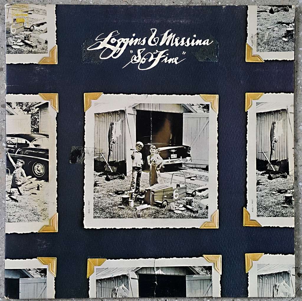 LOGGINS & MESSINA - SO FINE Vinyl, LP, Album, Stereo, Terre Haute Pressing, Gatefold Country:US 1975