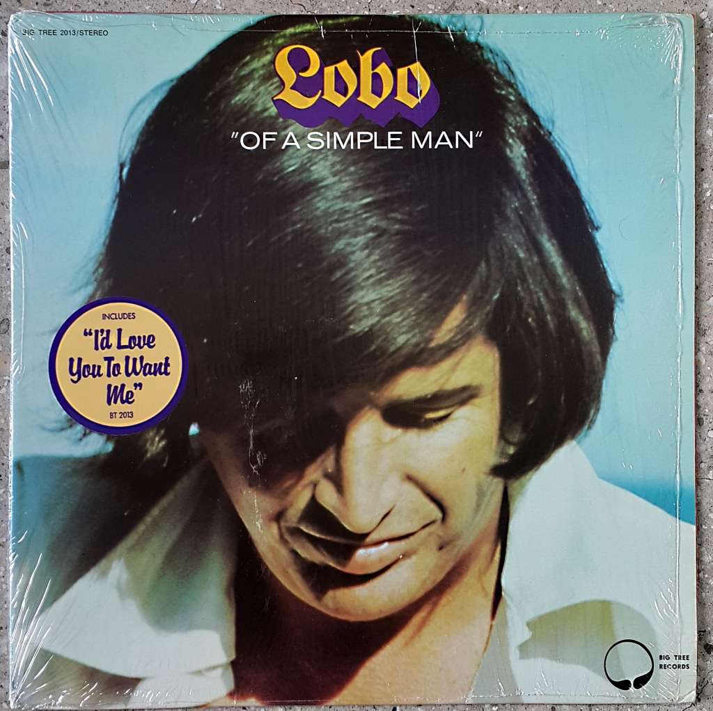 LOBO - `OF A SIMPLE MAN` Vinyl, LP, Album, Bestway Pressing Country: US Released: 1972