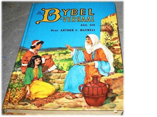 DIE BYBEL VERHAAL DEEL1 BYBEL BOEK VOL KLEUR PRENTE  - ARTHUR S. MAXWELL