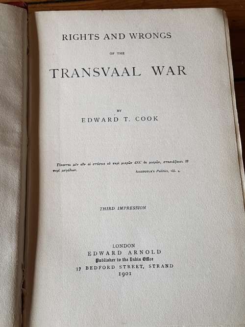 THE RIGHTS AND WRONGS OF THE TRANSVAAL WAR - E.T. COOK 1901 THIRD IMPRESSION