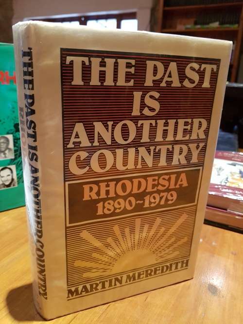 THE PAST IS ANOTHER COUNTRY - MARTIN MERIDITH