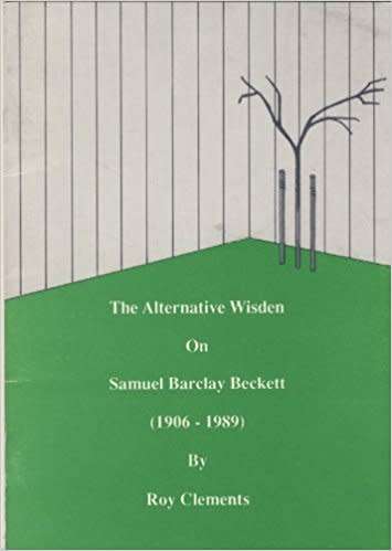 Alternative Wisden on Samuel Barclay Beckett (1906-89) Paperback December, 1992 SIGNED
