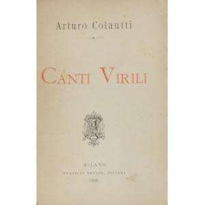 COLLECTIBLE ITALIAN BOOK by ARTURO COLAUTTI, CANTI VIRILI PUBLISHED 1896 SIGNED ONLINE VALUE R4500