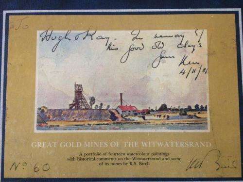 GREAT GOLD MINES OF THE WITWATERSRAND A PICTORIAL PORTFOLIO, SIGNED BY ARTIST K S BIRCH