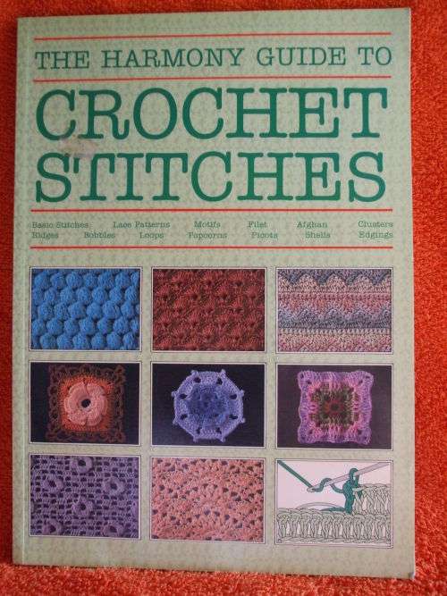The Harmony Guide to Crochet Stitches