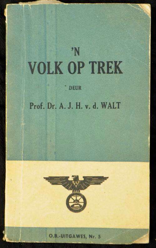 OSSEWA BRANDWAG Uitgawes Nr. 5 - 'n Volk op Trek - v/d Walt