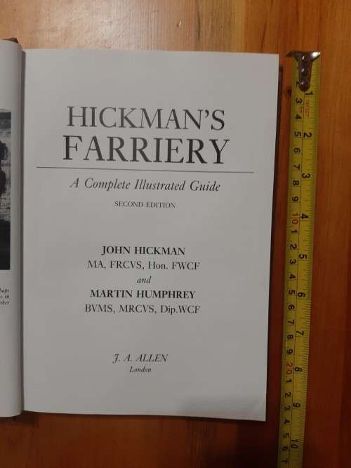 Hickman`s Farriery.  A complete illustrated guide.  John Hickman and Martin Humprey.  1988