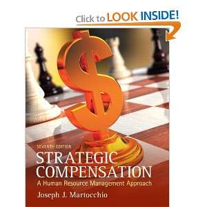 Strategic Compensation: A Human Resource Management Approach (Hardcover)