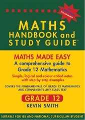The Maths Handbook and Study Guide - Grade 12