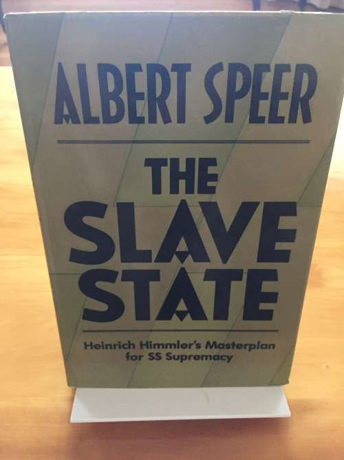 The Slave State & Spandau - The Secret Diaries, by Albert Speer.