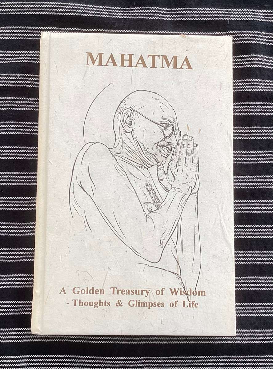 Mahatma. A Golden Treasury of Wisdom. Hardcover, in excellent condition.