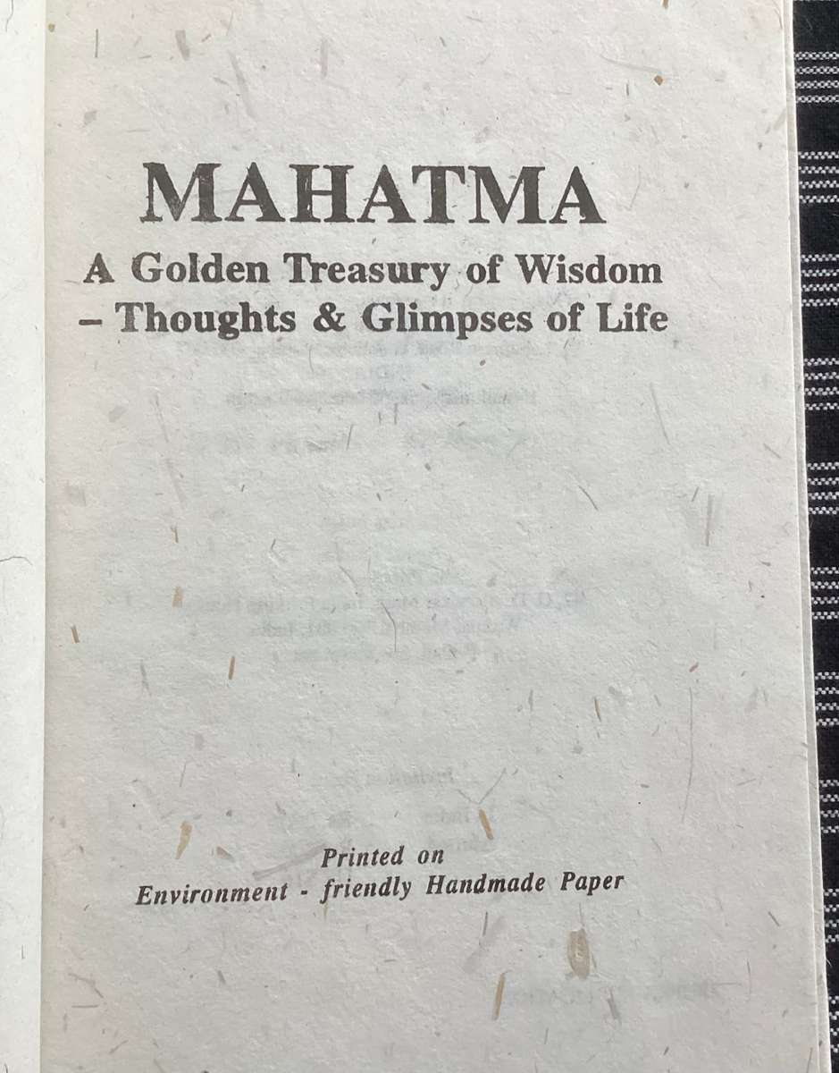 Mahatma. A Golden Treasury of Wisdom. Hardcover, in excellent condition.