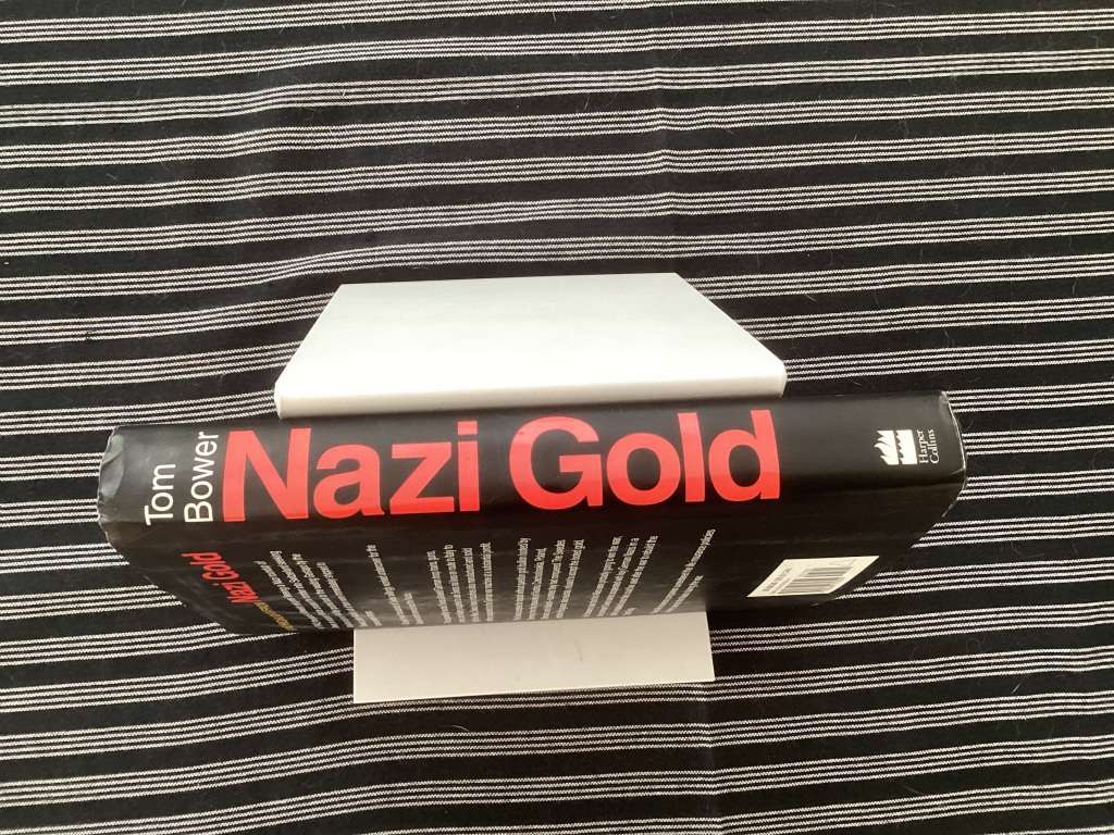 Nazi Gold by Tom Bower. First Edition Hardback, in a Good condition.