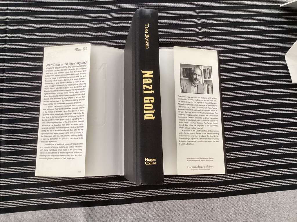 Nazi Gold by Tom Bower. First Edition Hardback, in a Good condition.