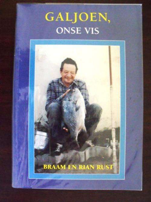GALJOEN,  ONSE VIS : BRAAM EN RIAN RUST