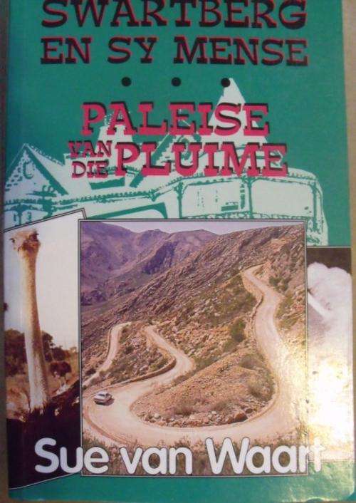 SWARTBERG EN SY MENSE :  SUE VAN WAART