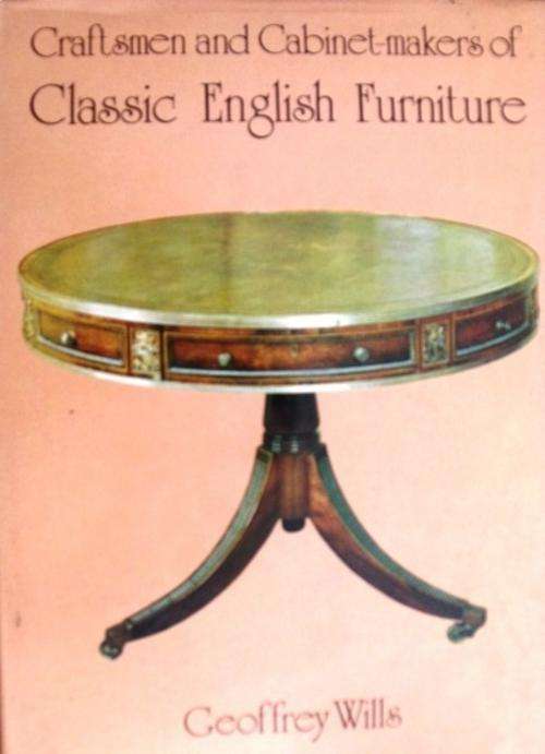 CLASSIC ENGLISH FURNITURE  : GEOFFREY WILLS