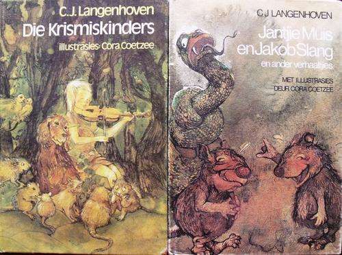 DIE KRISMISKINDERS en JANTJIE MUIS EN JAKOB SLANG: C.J. LANGENHOVEN