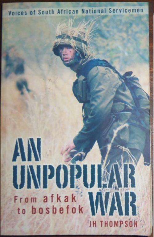 An Unpopular War, J. H. Thompson
