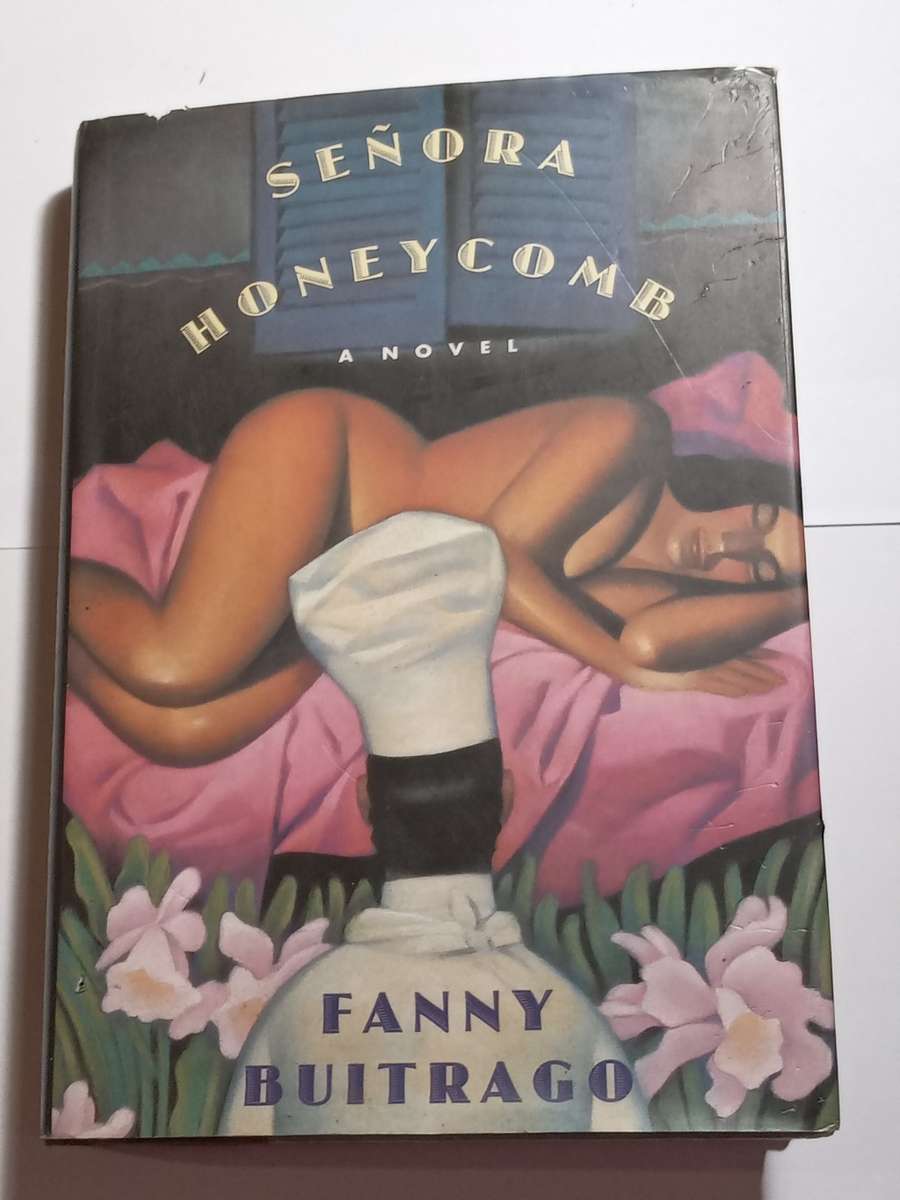 Señora Honey Comb -A Novel by: Fanny Buitrago