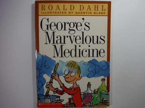 George's Marvelous Medicine - Roald Dahl
