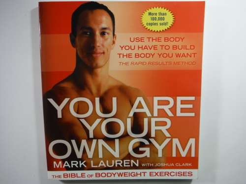 You Are Your Own Gym - Mark Lauren