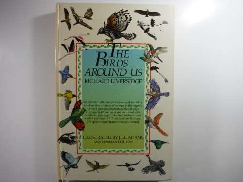 The Birds Around Us - Richard Liversidge - Signed Copy