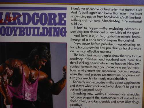 The New Hardcore Bodybuilding : The Blood, Sweat and Tears of Pumping Iron - Robert Kennedy