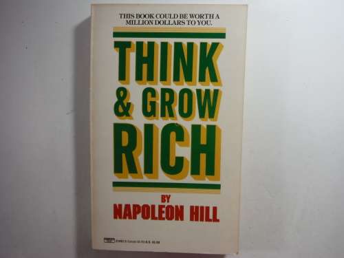 Think and Grow Rich - Napoleon Hill