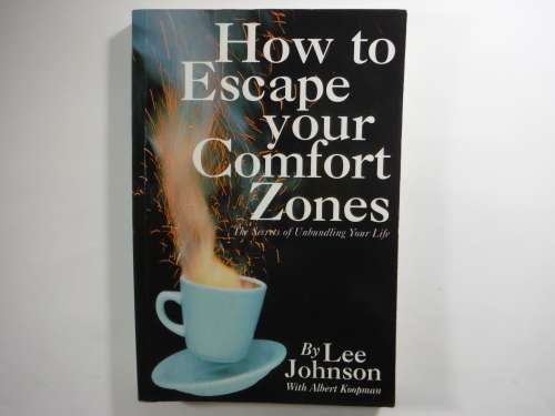 How to Escape Your Comfort Zones - Lee Johnson
