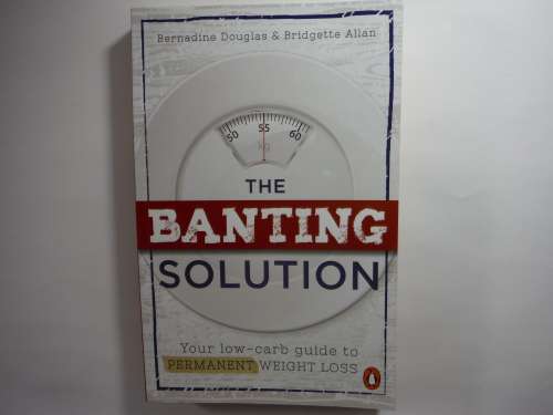 The Banting Solution - Bernadine Douglas and Bridgette Allan