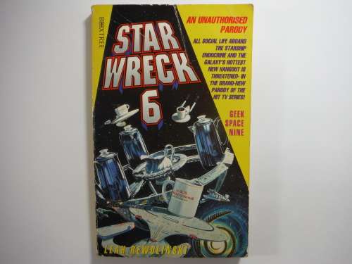 Star Wreck 6 : Geek Space Nine - Leah Rewolinski