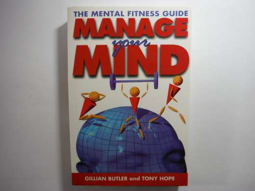 Manage Your Mind - Gillian Butler and Tony Hope