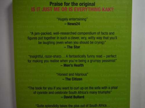 Is it Just Me or is Everything Still Kak? - Tim Richman and Grant Schreiber